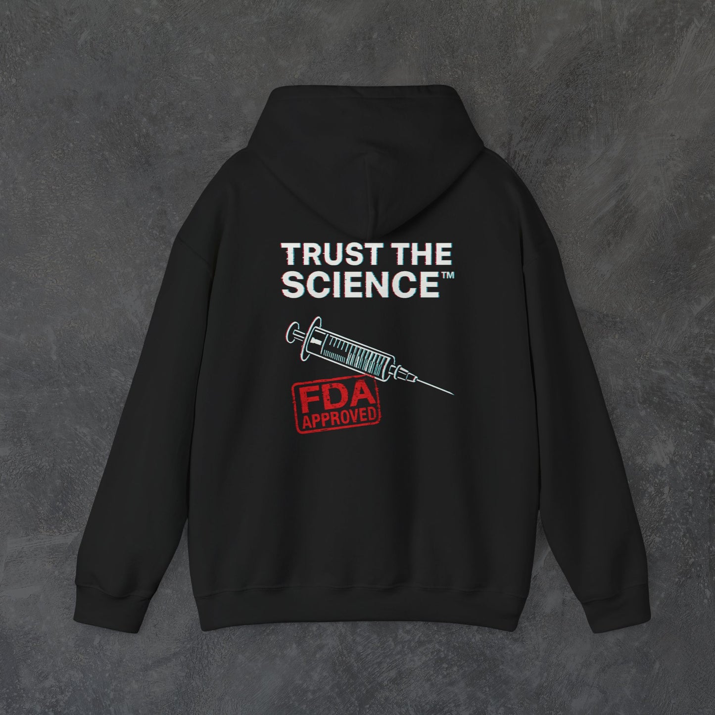 Trust The Science™ Hoodie